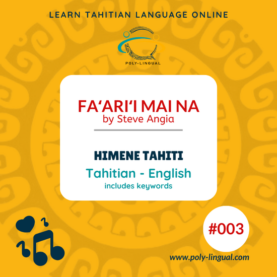 Tahitian songs, Tahitian, Reo Tahiti, Translation, Himene Tahiti