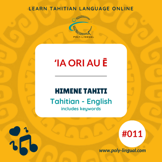 TAHITIAN SONGS, TAHITIAN LANGUAGE, TAHITIAN, REO TAHITI, HIMENE TAHITI, TRANSLATION