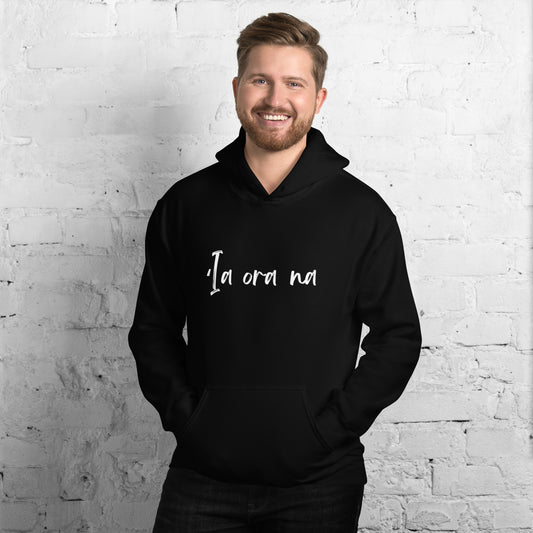 ʻIa ora na - Unisex Hoodie